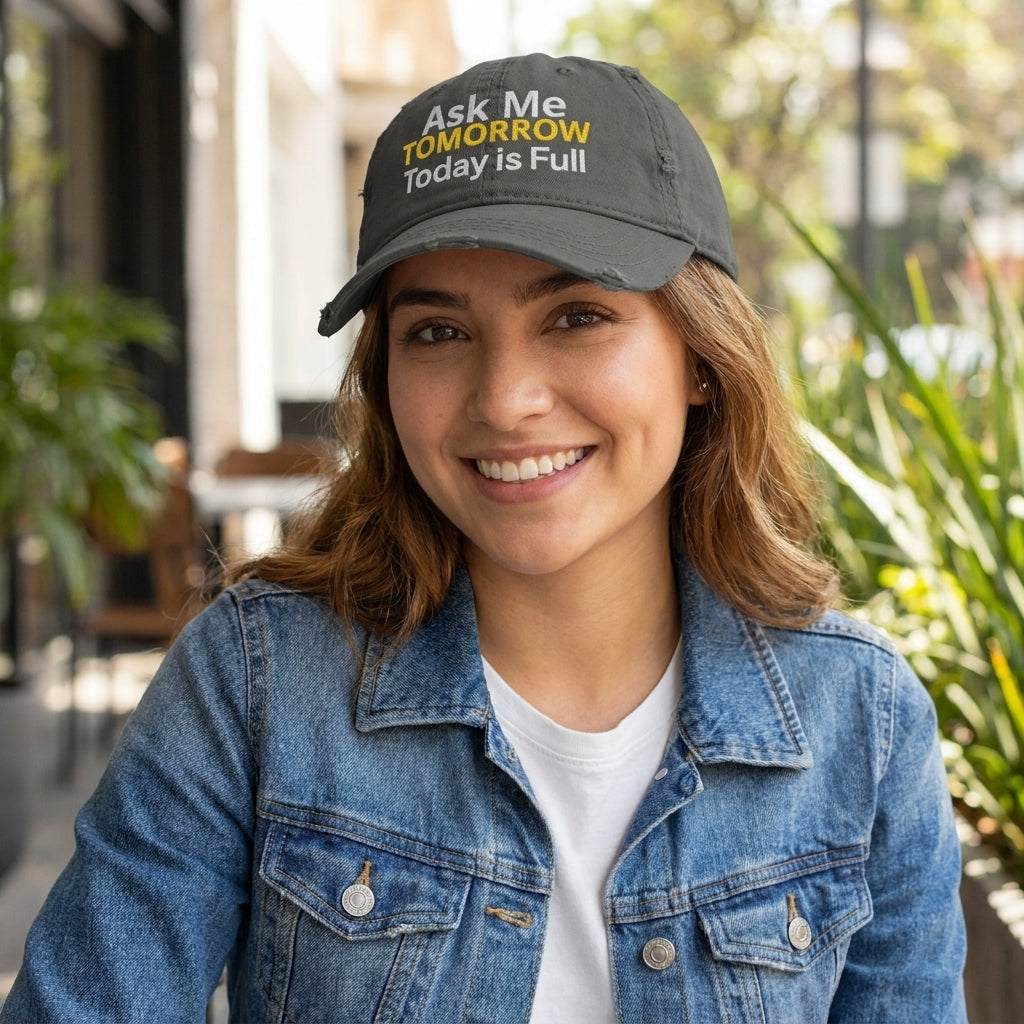 "Ask Me Tomorrow" Distressed Dad Hat